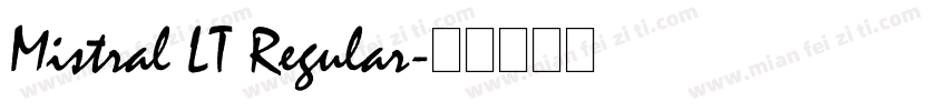 Mistral LT Regular字体转换